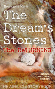 Title: The Dream's Stones: The Returning, Author: Evangelia Karis