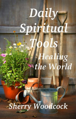 Daily Spiritual Tools, Healing the World
