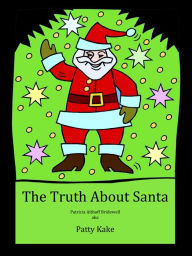 Title: The Truth About Santa, Author: Patricia Bridewell