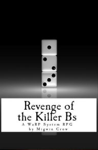 Title: Revenge of the Killer Bs, Author: Migwin Crow