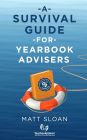 A Survival Guide For Yearbook Advisers