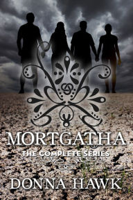 Title: MORTGATHA: The Complete Series, Author: Donna Hawk