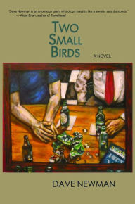 Title: Two Small Birds, Author: Dave Newman