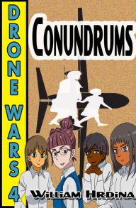 Title: Drone Wars: Issue 4 - Conundrums, Author: William Hrdina