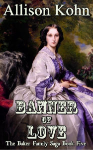 Title: Banner of Love, Author: Allison Kohn