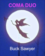 Title: Coma Duo, Author: Buck Sawyer