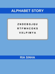 Title: Alphabet Story, Author: Ria Sinha