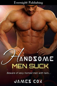 Title: Handsome Men Suck, Author: James Cox