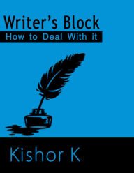 Title: Writer's Block, Author: Kishor K.