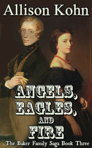 Title: Angels, Eagles, and Fire, Author: Allison Kohn
