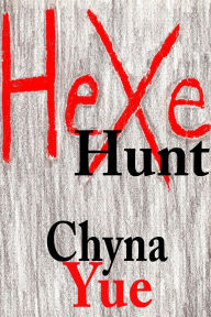 Title: Hexe Hunt, Author: Chyna Yue