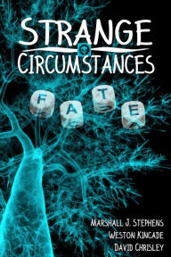 Title: Strange Circumstances: A Magic Short Fiction Collection, Author: Weston Kincade