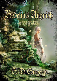 Title: Bodelia's Anguish, Author: S.D. Stevens