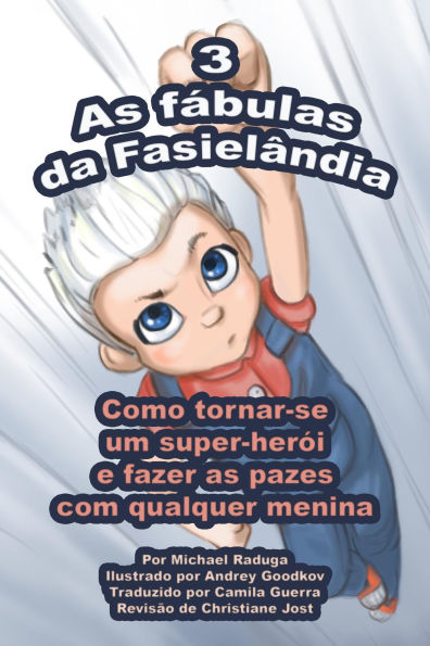 As fábulas da Fasielândia: 3