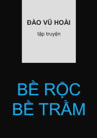 Title: Be Roc Be Tram, Author: Dào Vu Hoài
