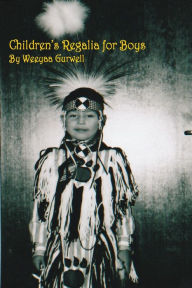 Title: Children's Regalia for Boys, Author: Weeyaa Gurwell