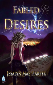 Title: Fabled Desires, Author: Jesalyn Mae Harper