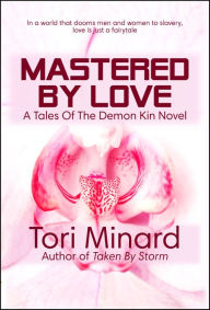 Title: Mastered By Love, Author: Tori Minard