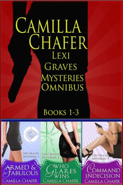 Lexi Graves Mysteries Omnibus Volume One by Camilla Chafer | NOOK Book ...