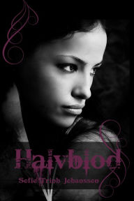 Title: Halvblod, Author: Sofie Trinh Johansson