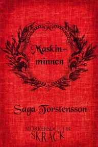 Title: Maskinminnen, Author: Saga Torstensson