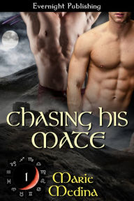 Title: Chasing His Mate, Author: Marie Medina