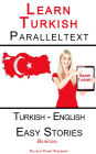 Learn Turkish - Parallel Text - Easy Stories (Turkish - English) Dual Language