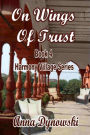 On Wings of Trust: Harmony Village Series, Vol. 4