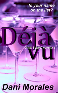 Title: Deja Vu, Author: Dani Morales