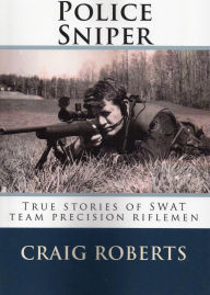 Title: Police Sniper, Author: Craig Roberts