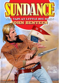Title: Sundance 5: Taps at Little Big Horn, Author: John Benteen