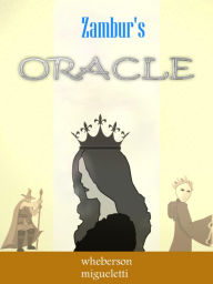 Title: Zambur's Oracle, Author: Wheberson Migueletti