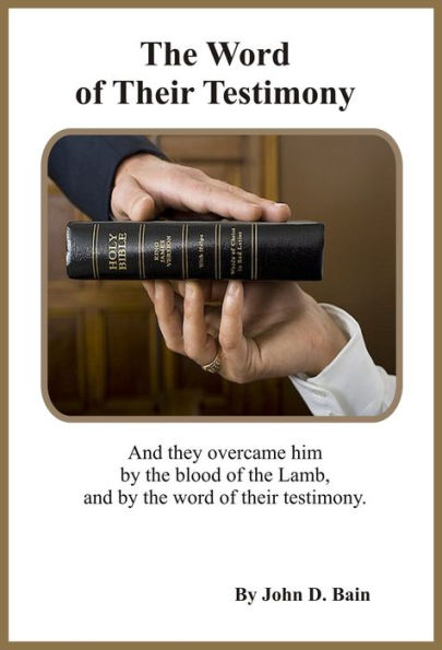 The Word of Their Testimony