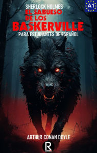 Title: El sabueso de los Baskerville para estudiantes de español. Libro de lectura Nivel A1. Principiantes, Author: Read It!