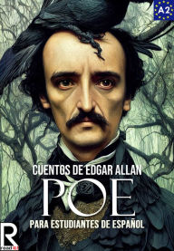 Title: Cuentos de Edgar Allan Poe para estudiantes de español. Libro de lectura Nivel A1. Principiantes, Author: Read It!