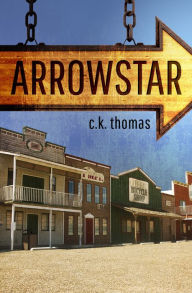 Title: Arrowstar, Author: C. K. Thomas