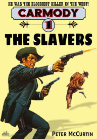 Title: Carmody 1: The Slavers, Author: Peter McCurtin
