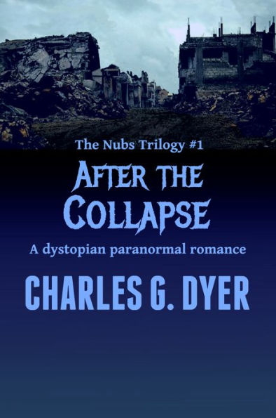 After the Collapse - The Nubs Trilogy #1