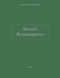 Title: Sioras4: Recunoasterea, Author: Savu Ioan-Constantin