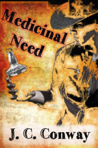 Title: Medicinal Need, Author: J. C. Conway