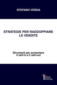 Title: Strategie per raddoppiare le vendite, Author: Stefano Verga