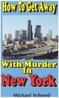How To Get Away With Murder In New York