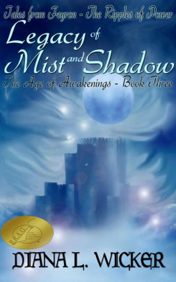 Legacy of Mist and Shadow: The Age of Awakenings Book 3