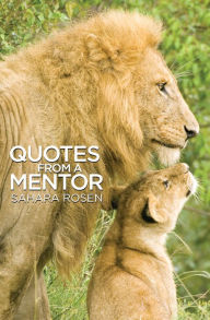 Title: Quotes From a Mentor, Author: Sahara Rosen