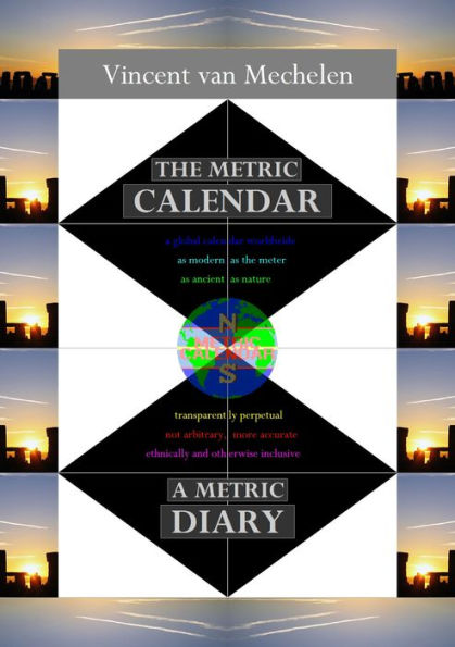 The Metric Calendar, a Metric Diary