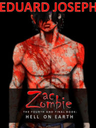 Title: Zac Zombie 4: Hell on Earth, Author: Eduard Joseph