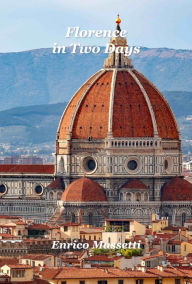 Title: Florence In Two Days, Author: Enrico Massetti