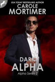 Title: Dark Alpha (ALPHA 2), Author: Carole Mortimer