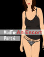 MailTo: An Escort, part 4