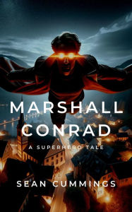 Title: Marshall Conrad, Author: Sean Cummings